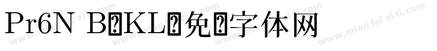 Pr6N B-KL字体转换